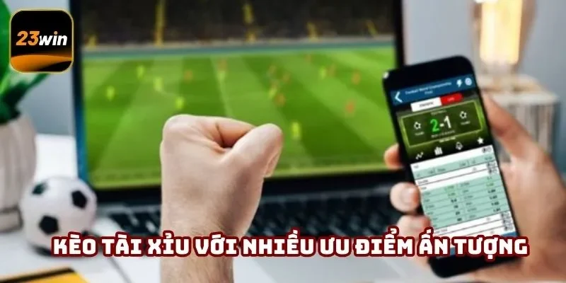 Bắt tài xỉu với nhiều ưu điểm nổi trội